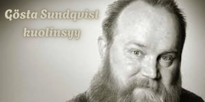 Gösta Sundqvist kuolinsyy