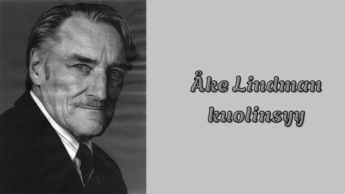 Åke Lindman kuolinsyy