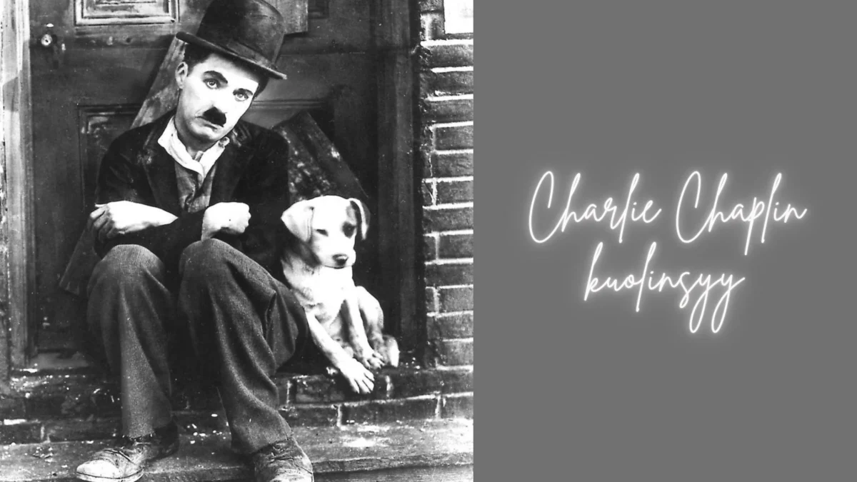 Charlie Chaplin kuolinsyy