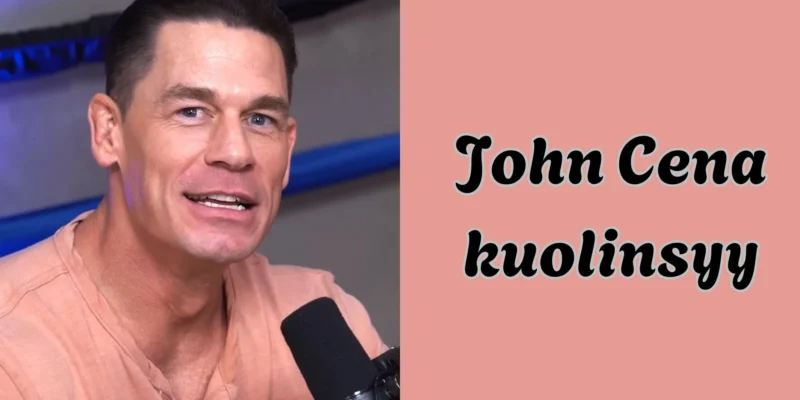 John Cena kuolinsyy