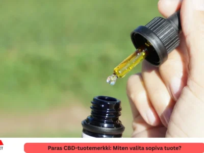 Paras CBD-tuotemerkki Miten valita sopiva tuote?