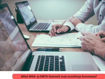 Miksi MGA- ja EMTA-lisenssit ovat suosittuja Suomessa