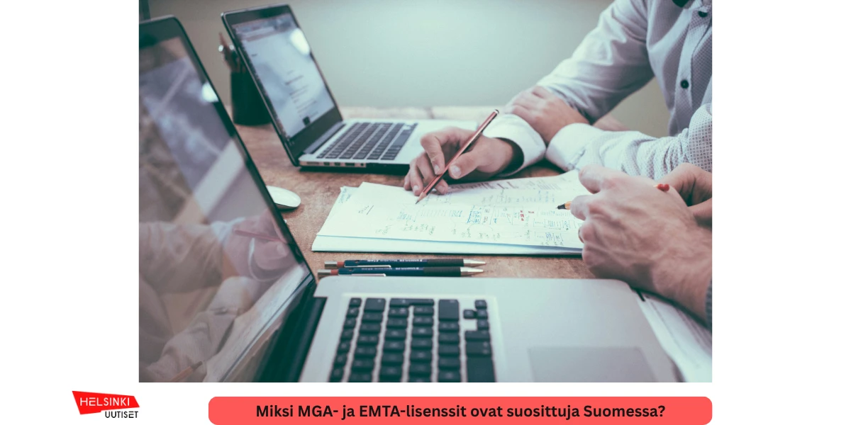 Miksi MGA- ja EMTA-lisenssit ovat suosittuja Suomessa