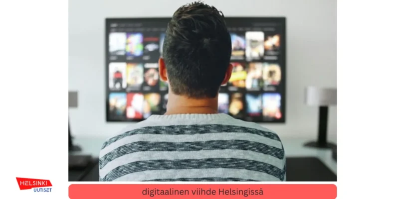 digitaalinen viihde Helsingissä