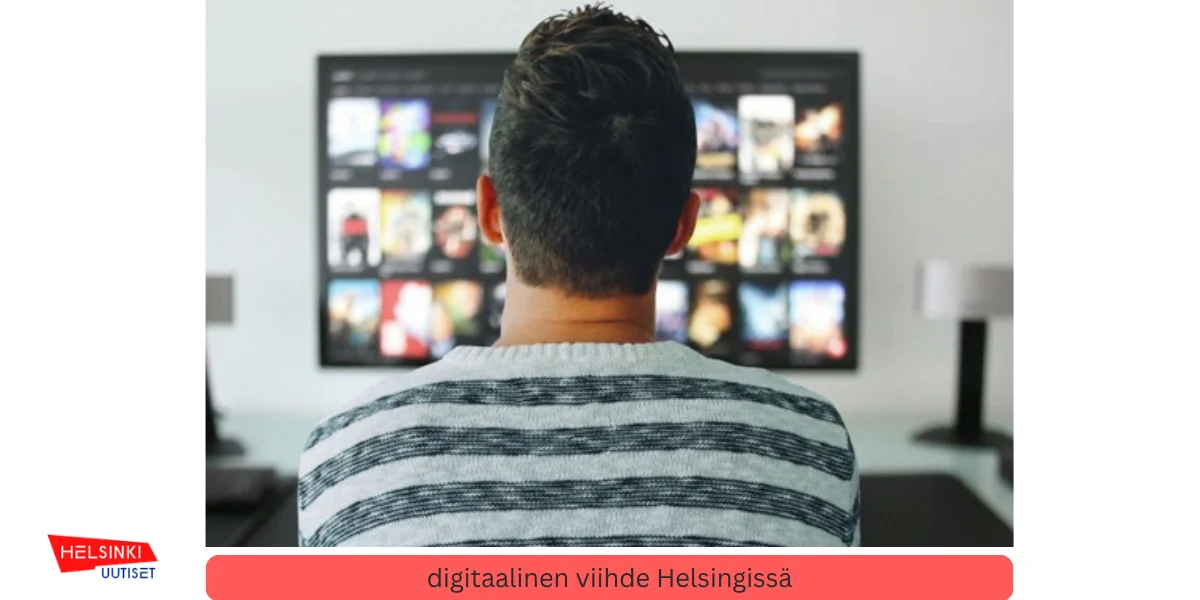 digitaalinen viihde Helsingissä